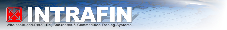 INTRAFIN Wholesale and Retail FX, Banknotes & Commodities Trading Systems