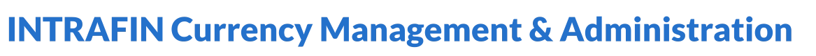 INTRAFIN Currency Management & Administration
