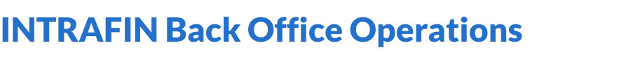 INTRAFIN Back Office Operations